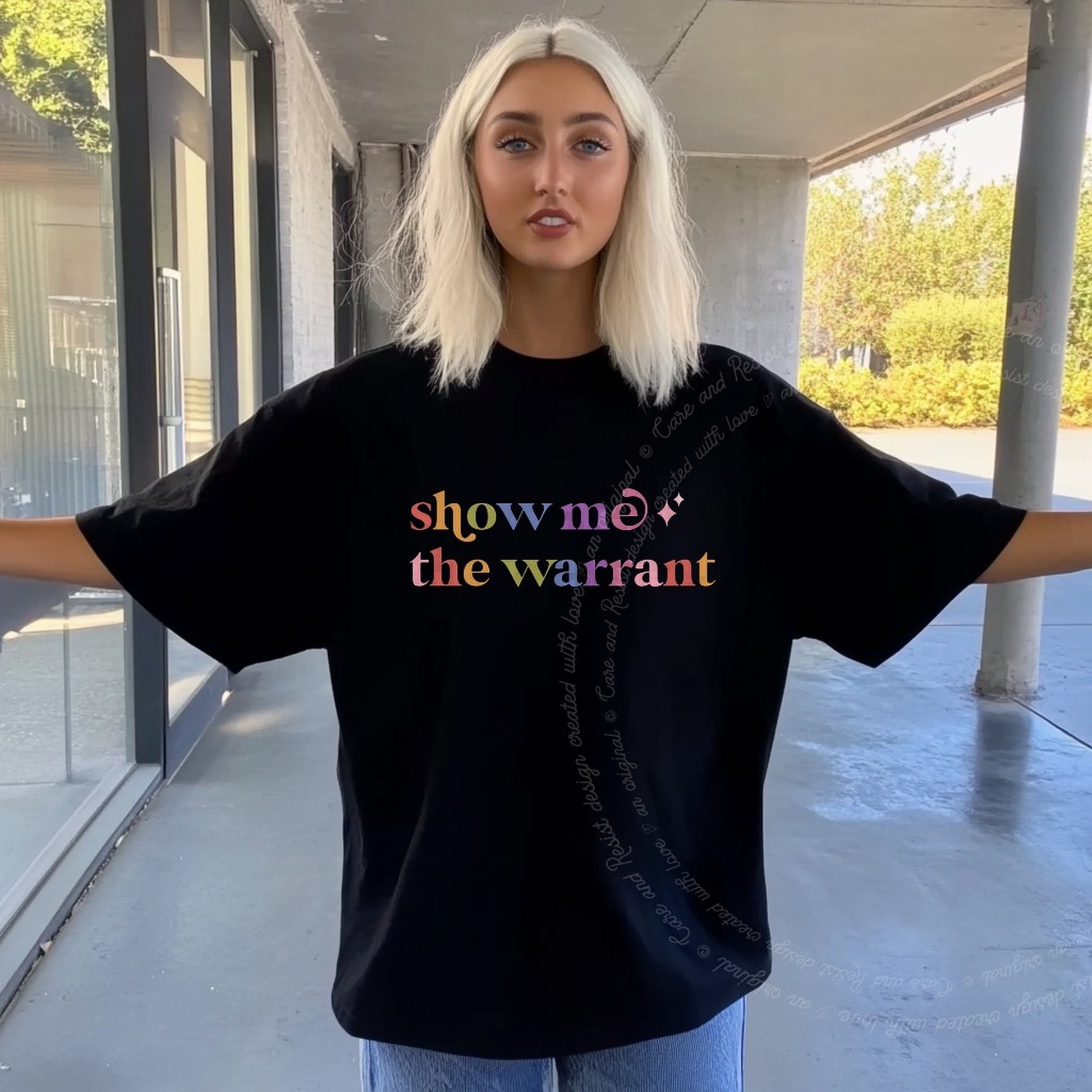 Show Me the Warrant Care & Resist rainbow Comfort Colors tee, Black