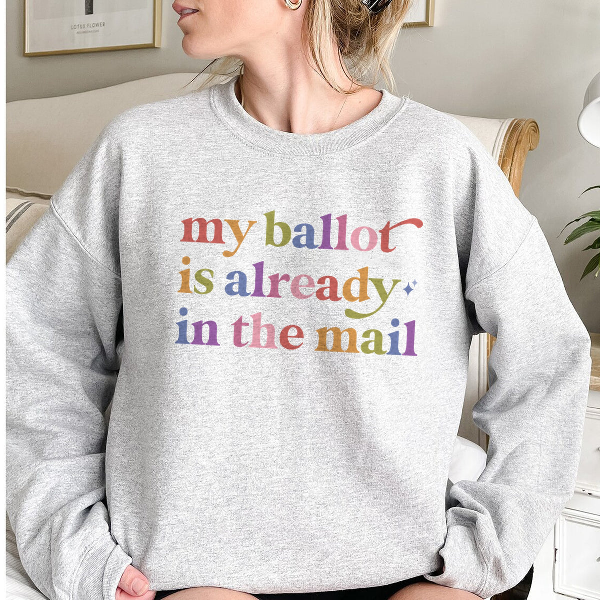 My Ballot is Already in the Mail Care & Resist Gildan crewneck sweatshirt in Sport Grey