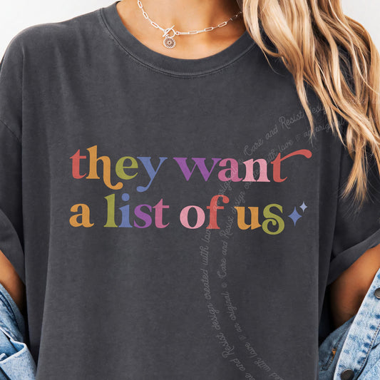 They Want a List of Us Care & Resist progressive t-shirt in Graphite