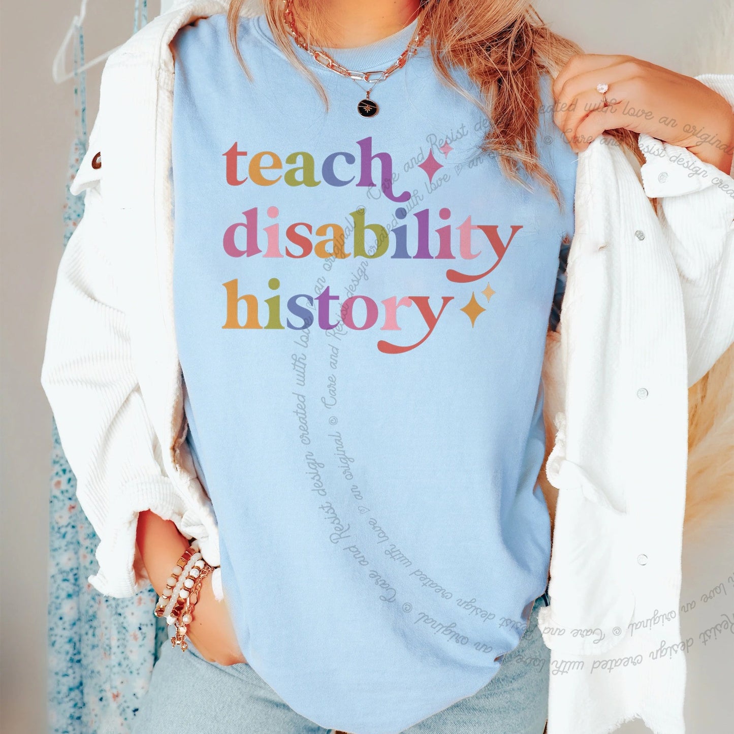 Teach Disability History Care & Resist rainbow tee