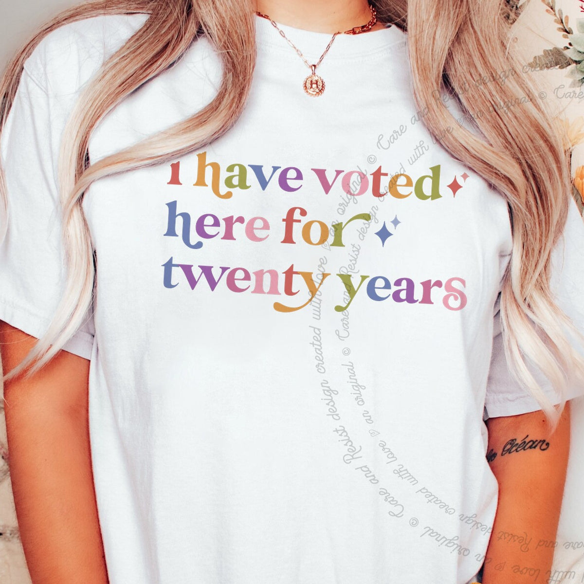 I Have Voted Here for Twenty Years Care & Resist tee in White