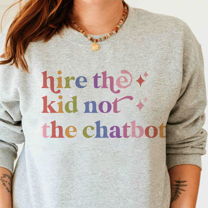 Hire the Kid not the Chatbot Care & Resist Gildan crewneck sweatshirt in Sport Grey