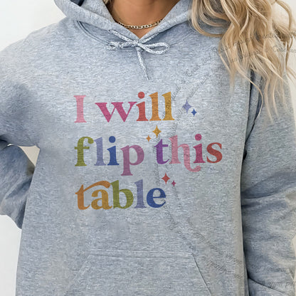 I Will Flip This Table Care & Resist Gildan hoodie in Sport Grey