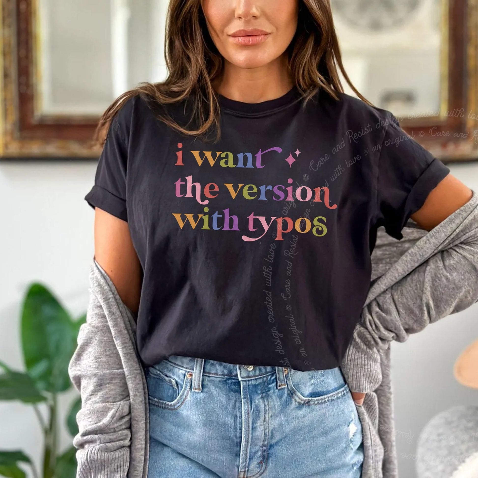 I Want the Version With Typos Care & Resist rainbow tee