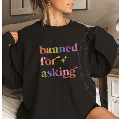 Banned for Asking Care & Resist Gildan crewneck sweatshirt in Black