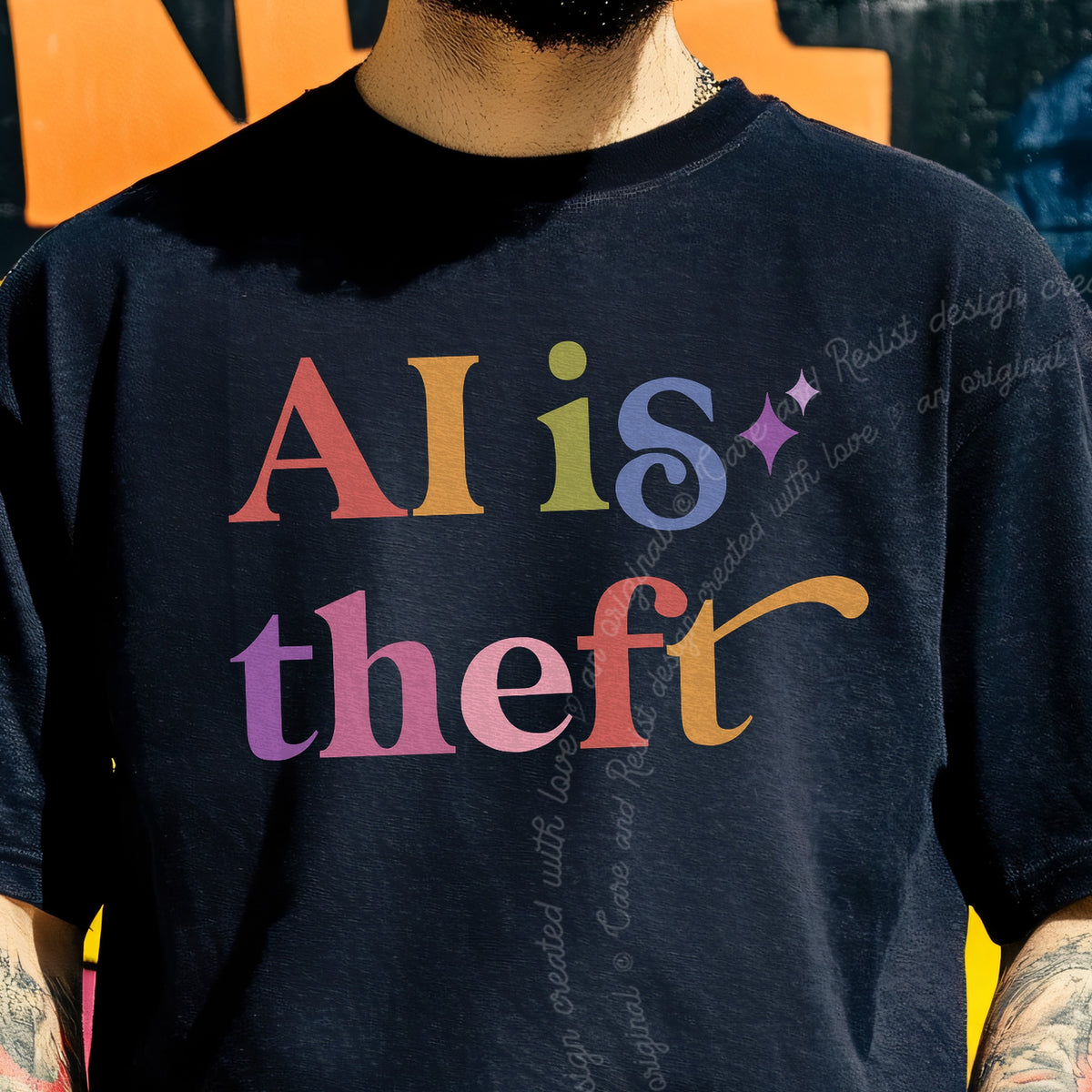 AI is Theft Care & Resist progressive t-shirt in Black