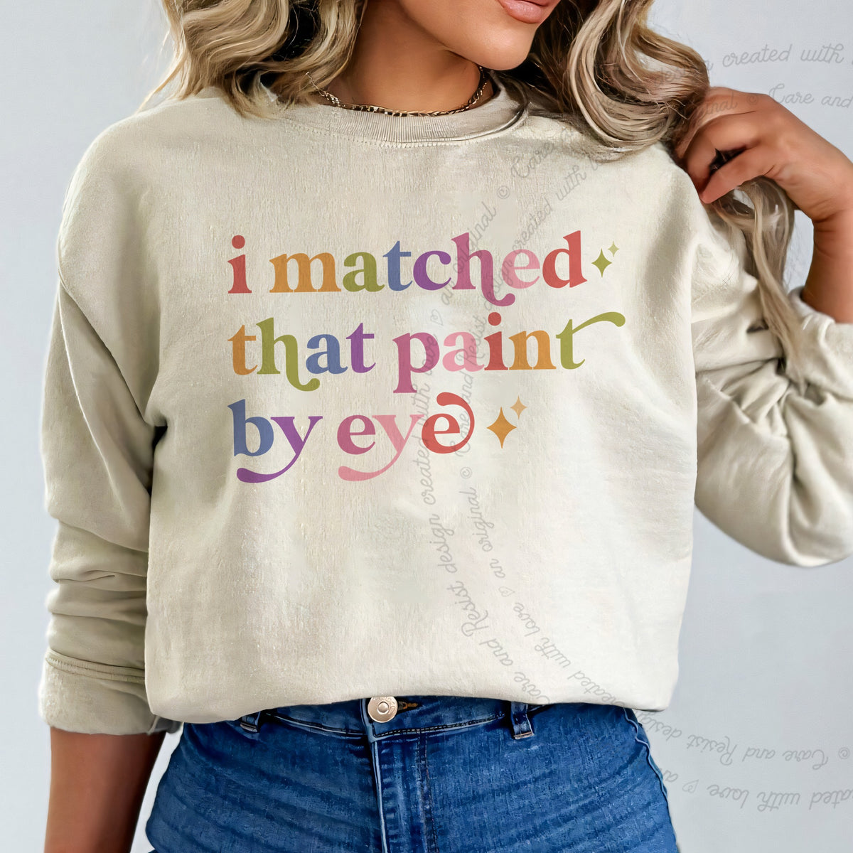 I Matched That Paint By Eye Care & Resist Gildan crewneck sweatshirt in Sand