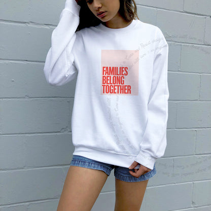 Families Belong Together Red Pink Care & Resist Gildan crewneck sweatshirt in White