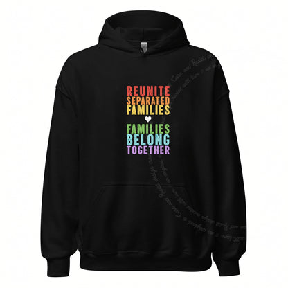 Reunite Separated Families, Families Belong Together Care & Resist Gildan hoodie in Black