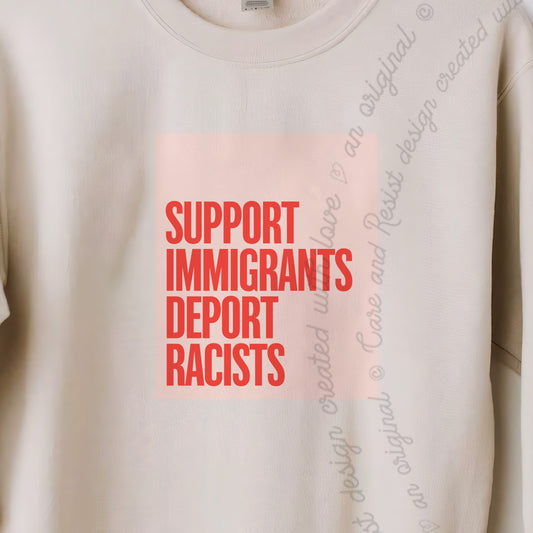 Support Immigrants Deport Racists Care & Resist Gildan crewneck sweatshirt in Sand