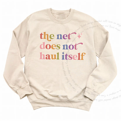 The Net Does not Haul Itself Care & Resist Gildan crewneck sweatshirt in Sand