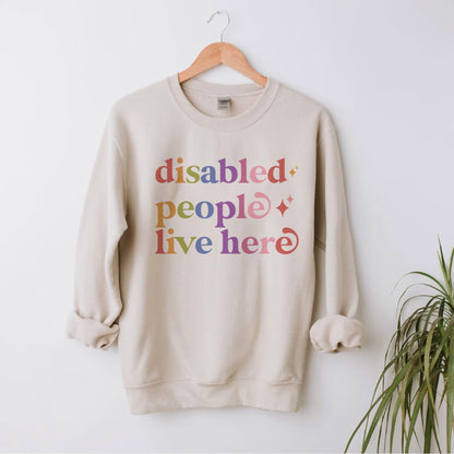 Disabled People Live Here Care & Resist Gildan crewneck sweatshirt in Sand