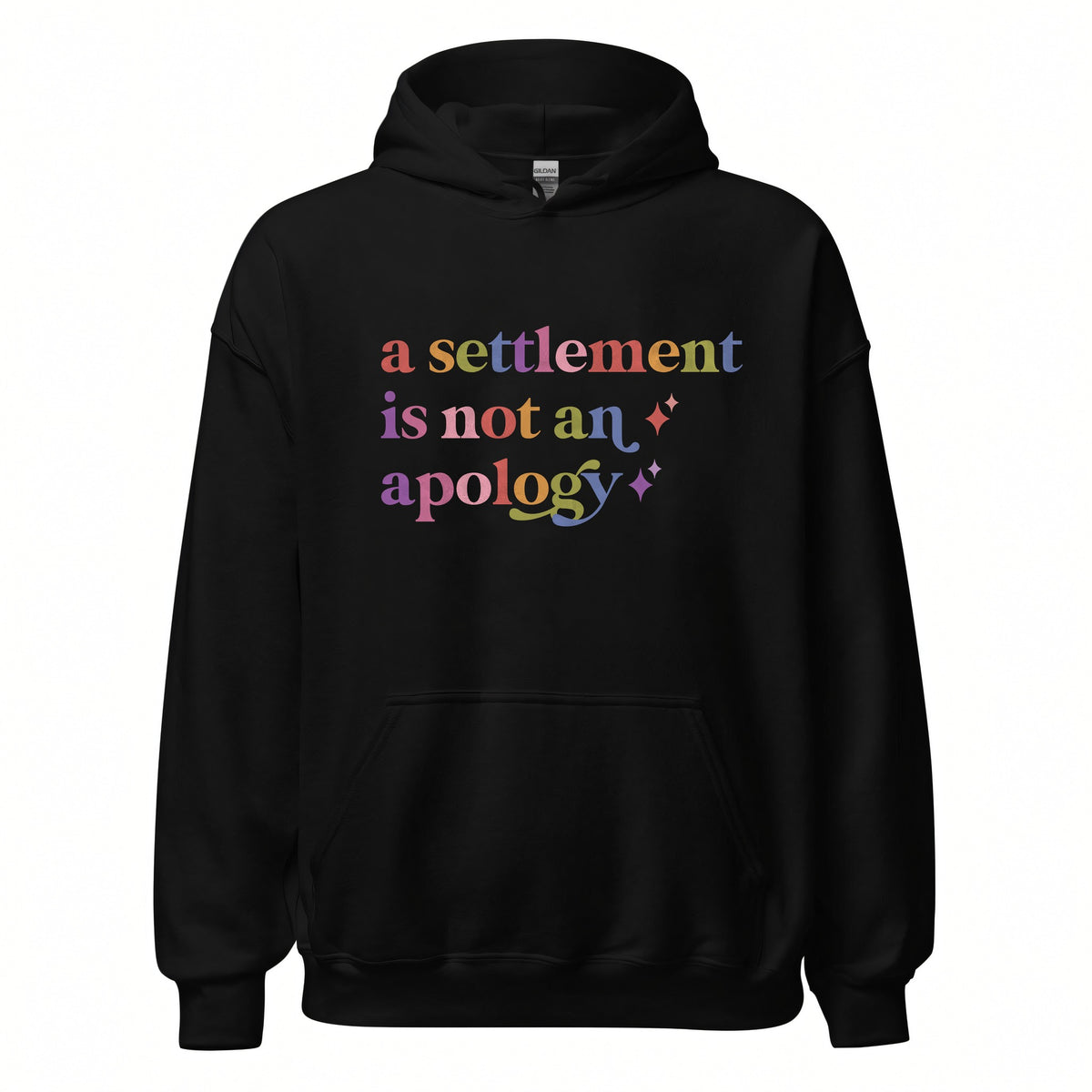 A Settlement is not an Apology Care & Resist Gildan hoodie in Black