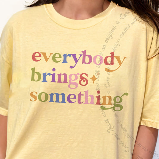 Everybody Brings Something Care & Resist progressive t-shirt in Banana