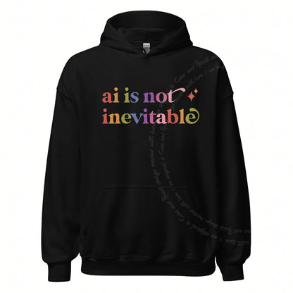 Ai is not Inevitable Care & Resist Gildan hoodie in Black