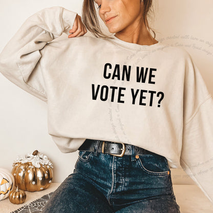 Can We Vote Yet Care & Resist Gildan crewneck sweatshirt in Sand