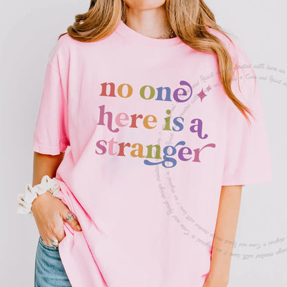 No One Here is a Stranger Care & Resist rainbow tee