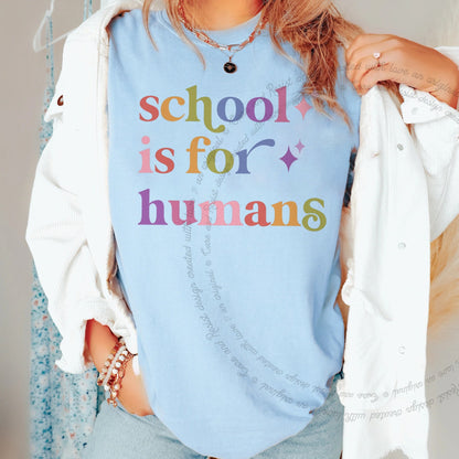 School is for Humans Care & Resist rainbow tee