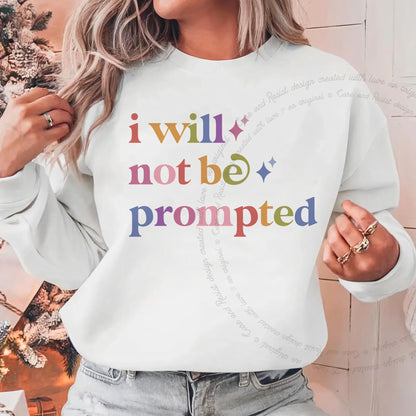 I Will not Be Prompted Care & Resist Gildan crewneck sweatshirt in White
