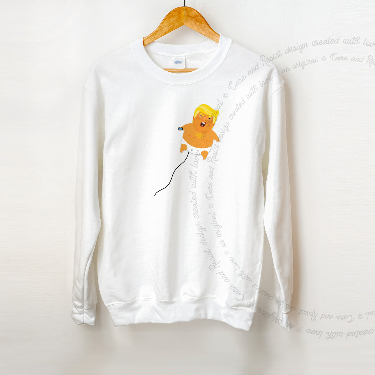 Trump Baby Blimp Care & Resist Gildan crewneck sweatshirt in White