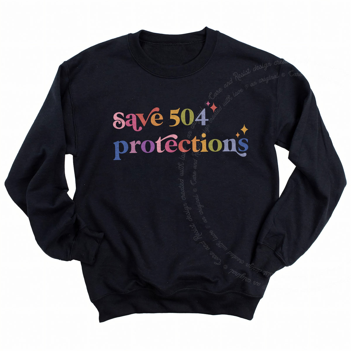 Save 504 Protections Care & Resist Gildan crewneck sweatshirt in Black