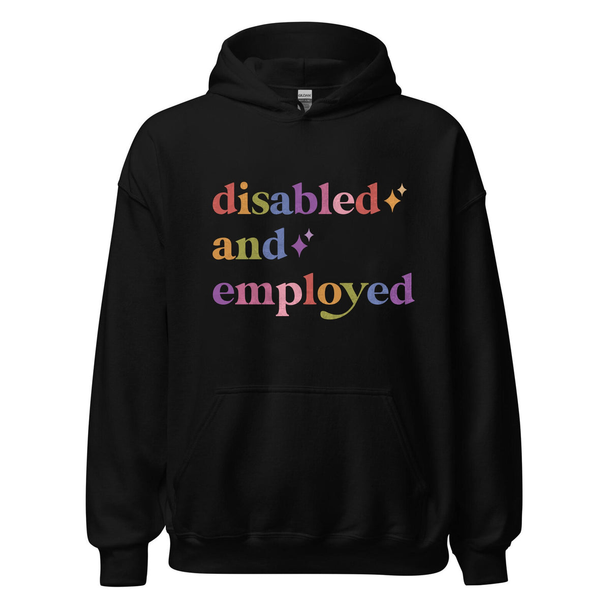 Disabled and Employed Care & Resist Gildan hoodie in Black