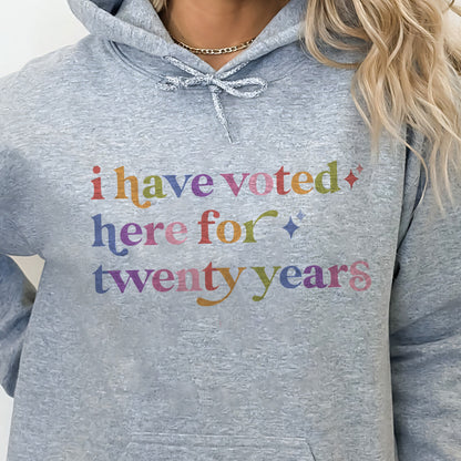 I Have Voted Here for Twenty Years Care & Resist Gildan hoodie in Sport Grey