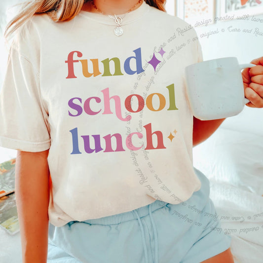 Fund School Lunch Care & Resist rainbow Comfort Colors tee, Ivory