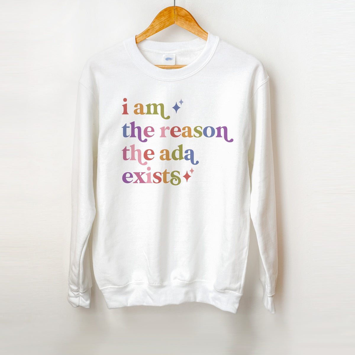 I Am the Reason the Ada Exists Care & Resist Gildan crewneck sweatshirt in White
