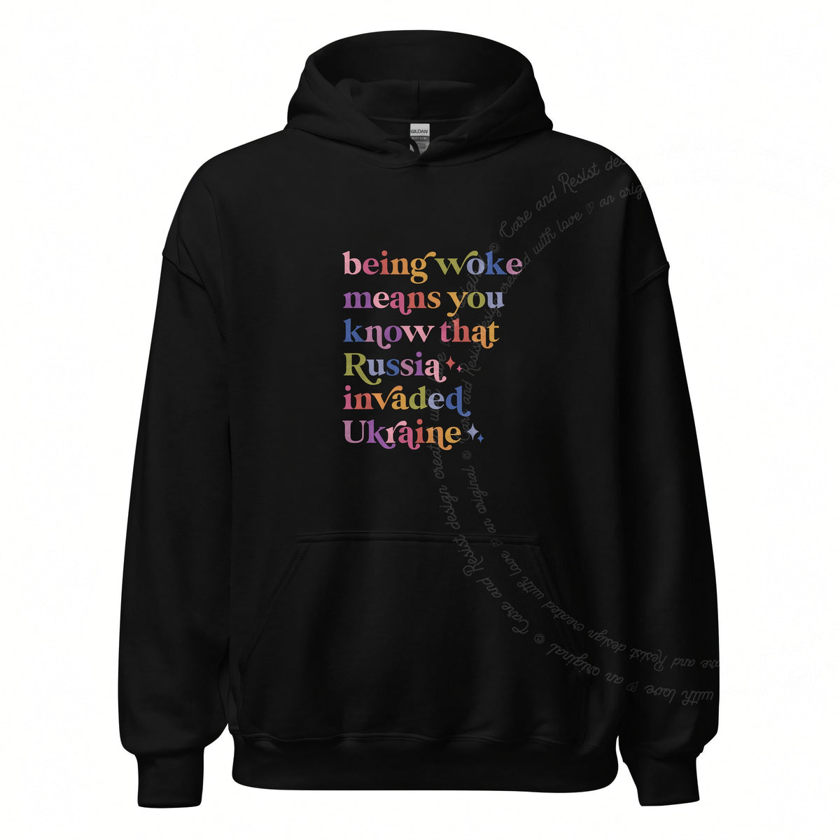 Being Woke Means You Know That Russia Invaded Ukraine Care & Resist Gildan hoodie in Black