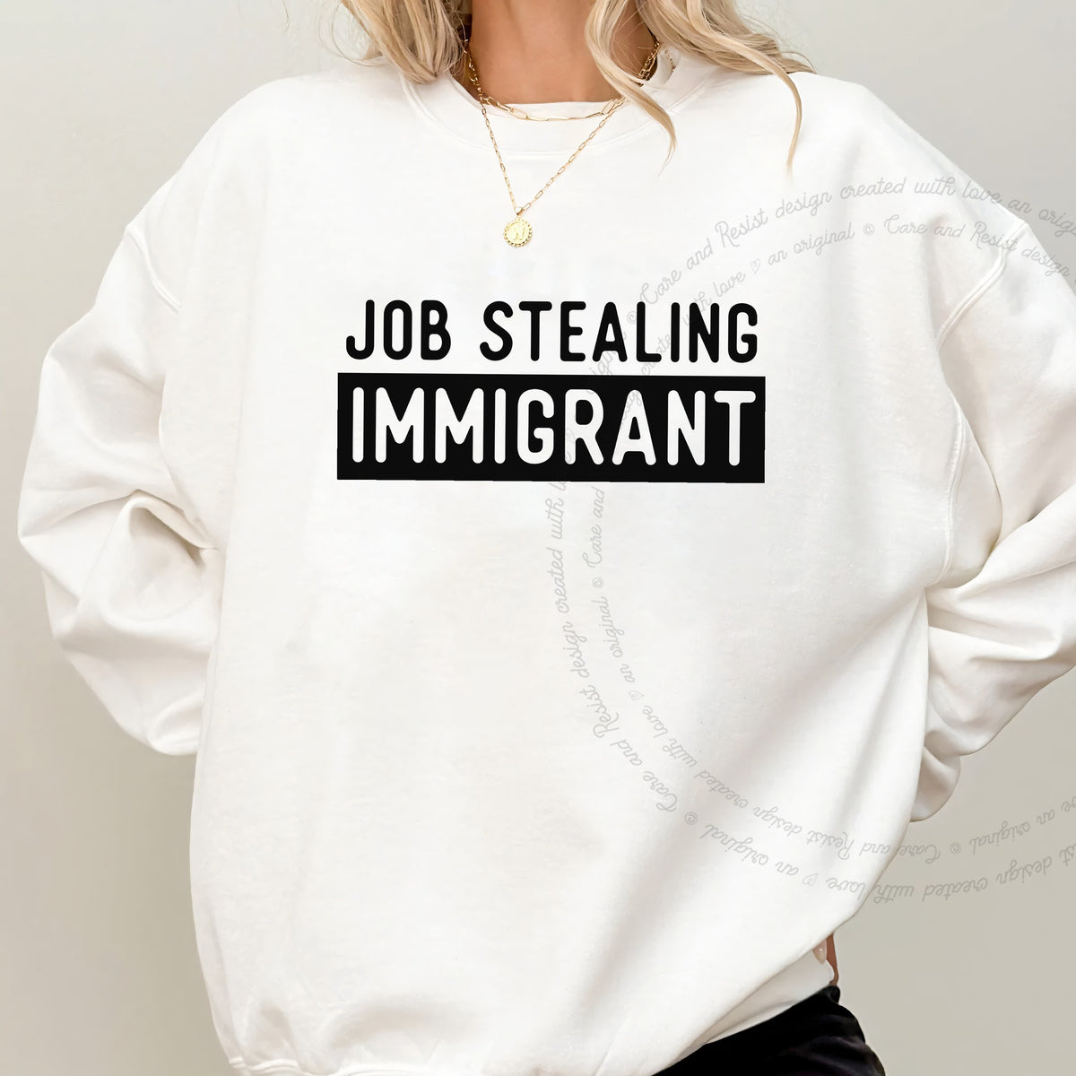 Job Stealing Immigrant Block Care & Resist Gildan crewneck sweatshirt in White