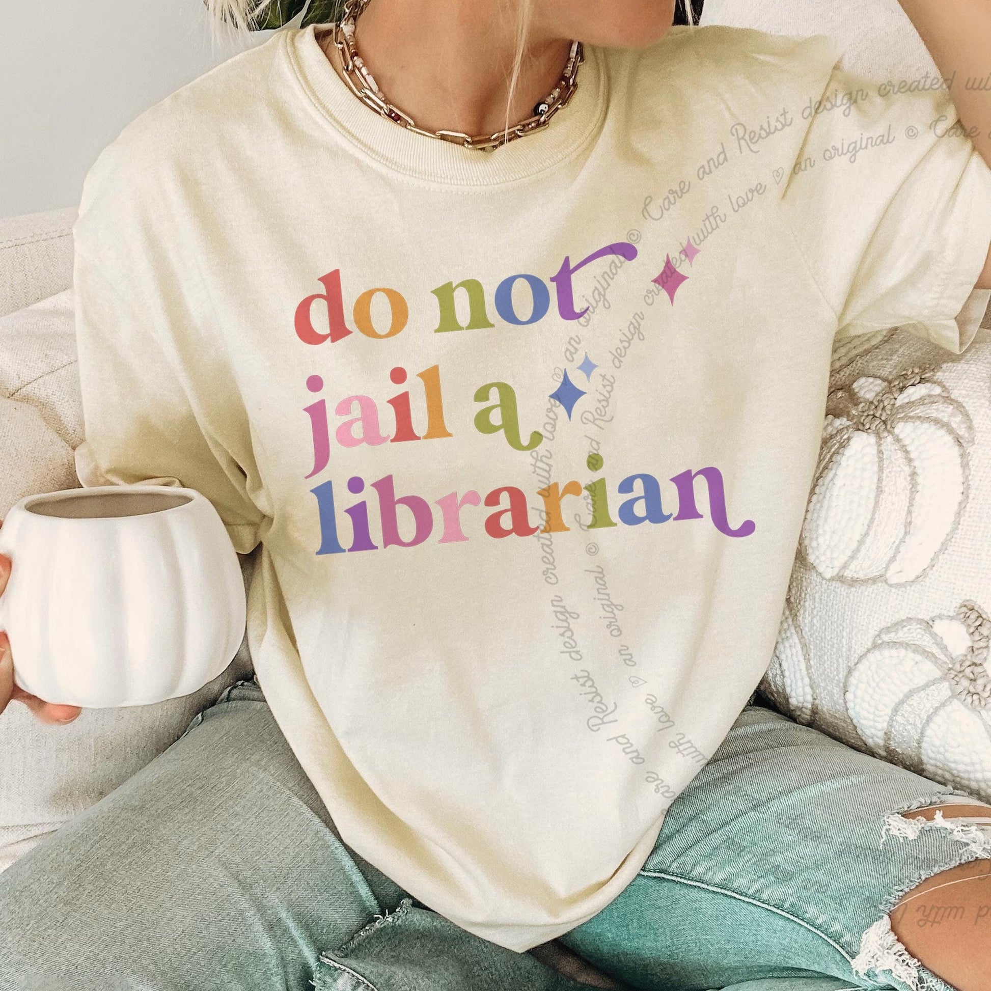 Do not Jail a Librarian Care & Resist rainbow Comfort Colors tee, Ivory