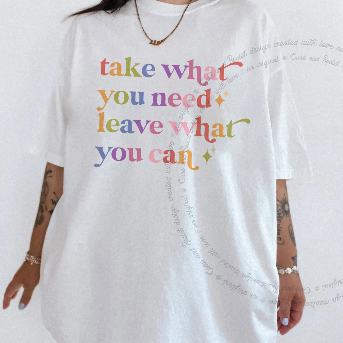 Take What You Need Leave What You Can Care & Resist progressive t-shirt in White