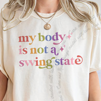 My Body is not a Swing State Care & Resist progressive t-shirt in Ivory