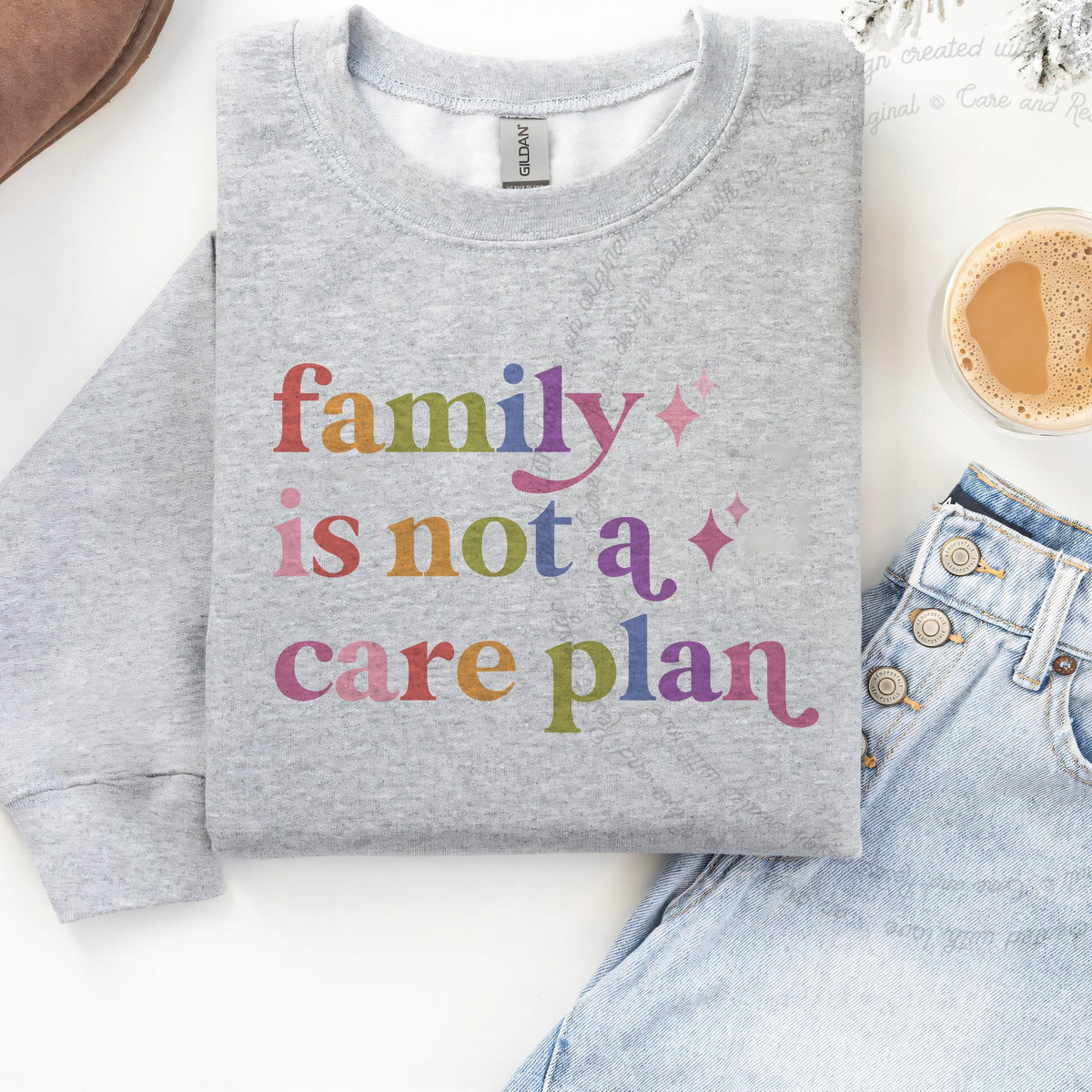 Family is not a Care Plan Care & Resist Gildan crewneck sweatshirt in Sport Grey
