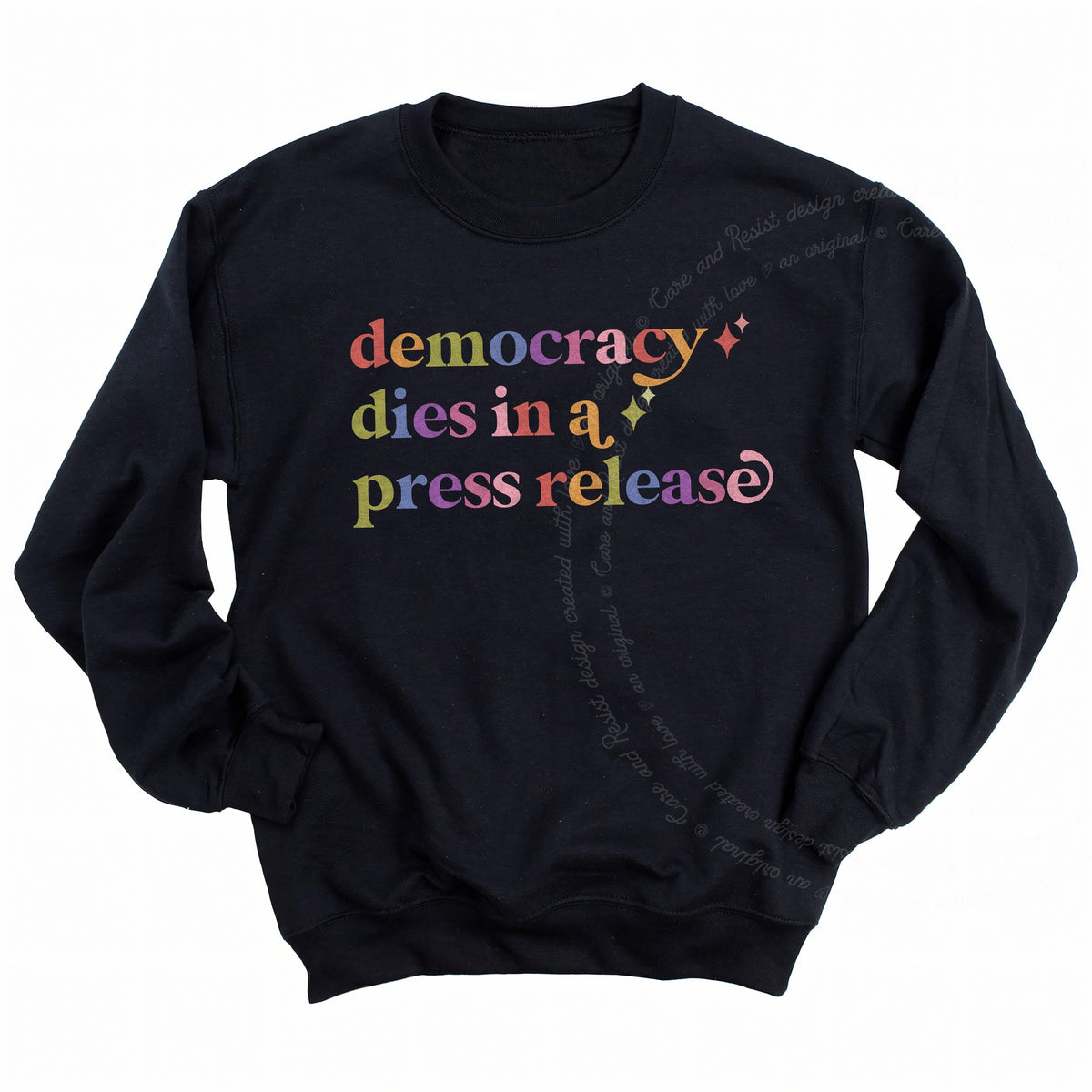 Democracy Dies in a Press Release Care & Resist Gildan crewneck sweatshirt in Black