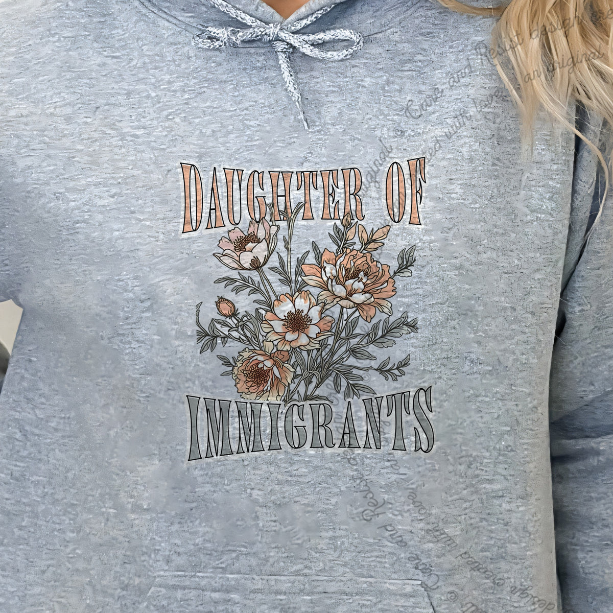 Daughter of Immigrants Care & Resist Gildan hoodie in Sport Grey