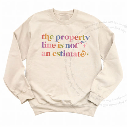 The Property Line is not an Estimate Care & Resist Gildan crewneck sweatshirt in Sand