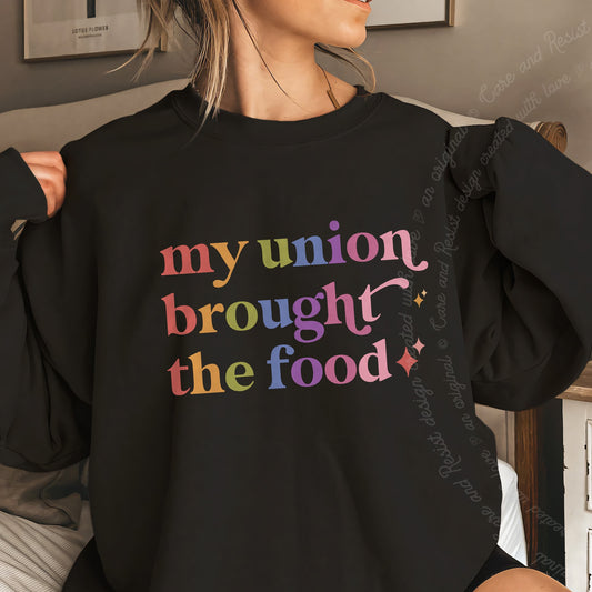 My Union Brought the Food Care & Resist Gildan crewneck sweatshirt in Black