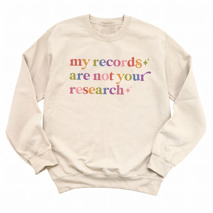 My Records are not Your Research Care & Resist Gildan crewneck sweatshirt in Sand