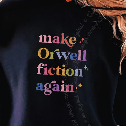 Make Orwell Fiction Again Care & Resist Gildan hoodie in Black