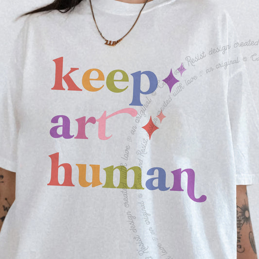 Keep Art Human Care & Resist progressive t-shirt in White