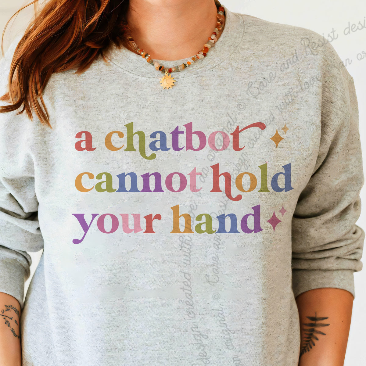 A Chatbot Cannot Hold Your Hand Care & Resist Gildan crewneck sweatshirt in Sport Grey
