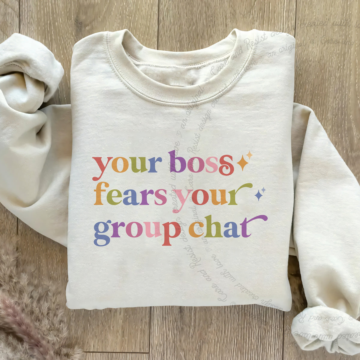 Your Boss Fears Your Group Chat Care & Resist Gildan crewneck sweatshirt in Sand