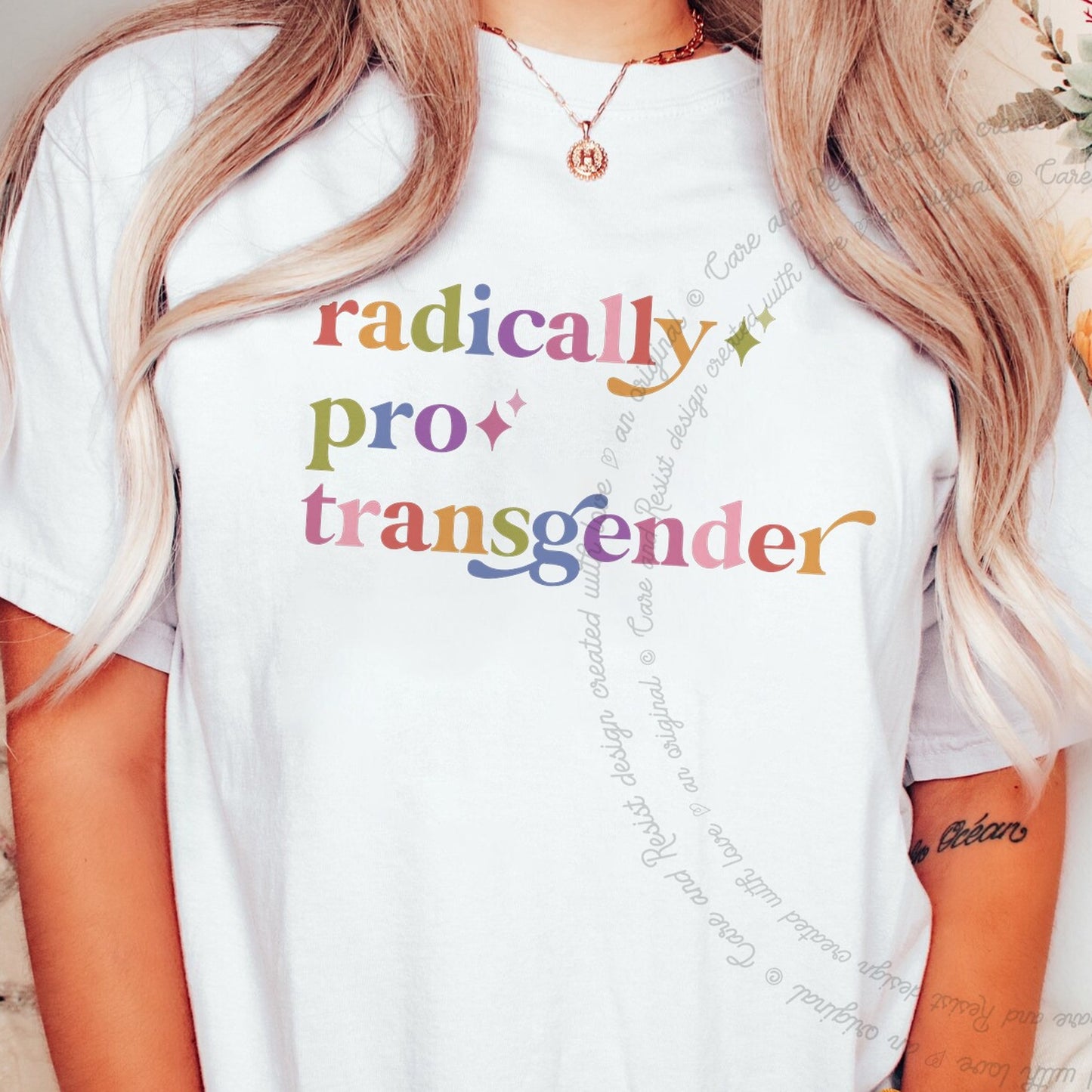 Radically Pro Transgender Care & Resist rainbow Comfort Colors tee, White