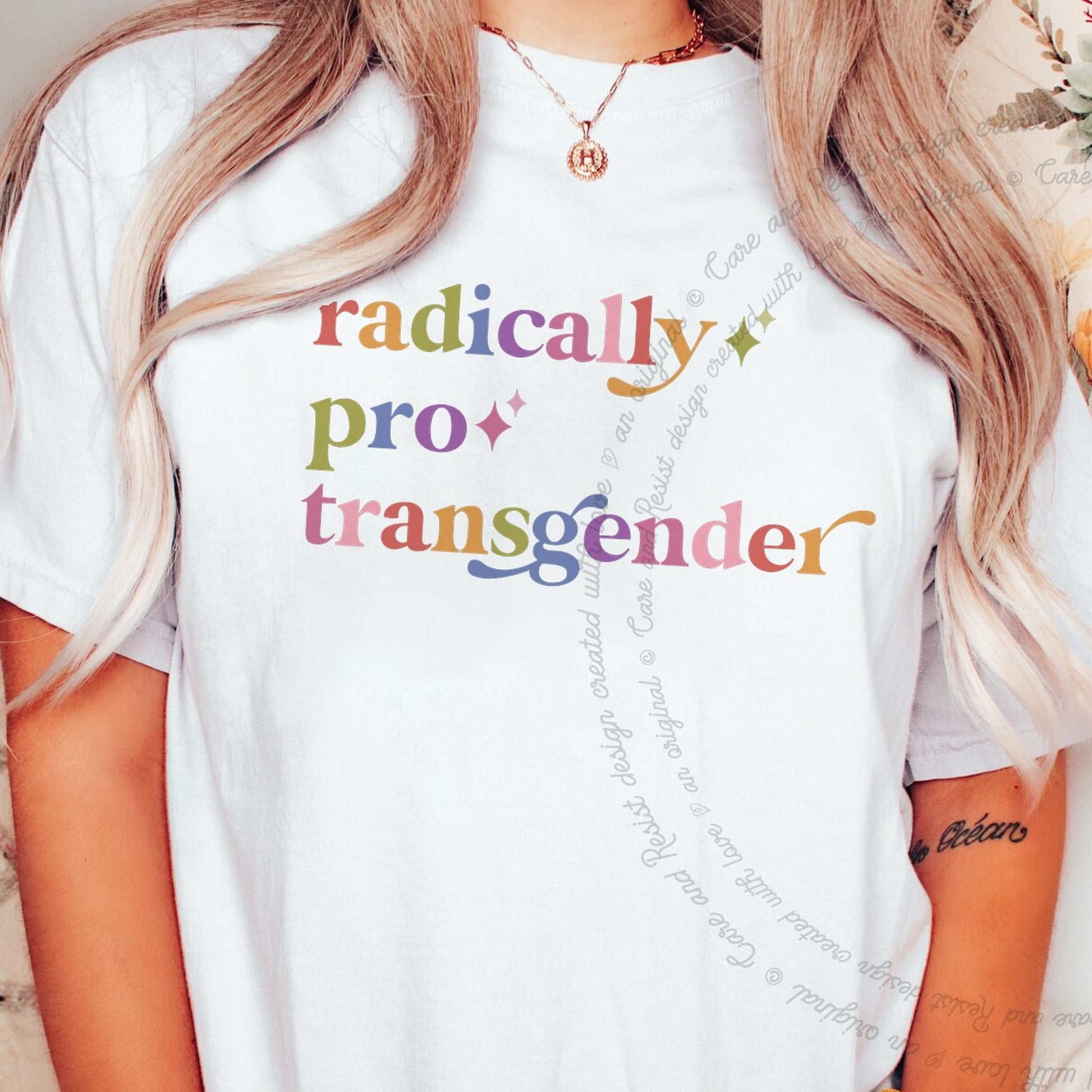 Radically Pro Transgender Care & Resist rainbow Comfort Colors tee, White