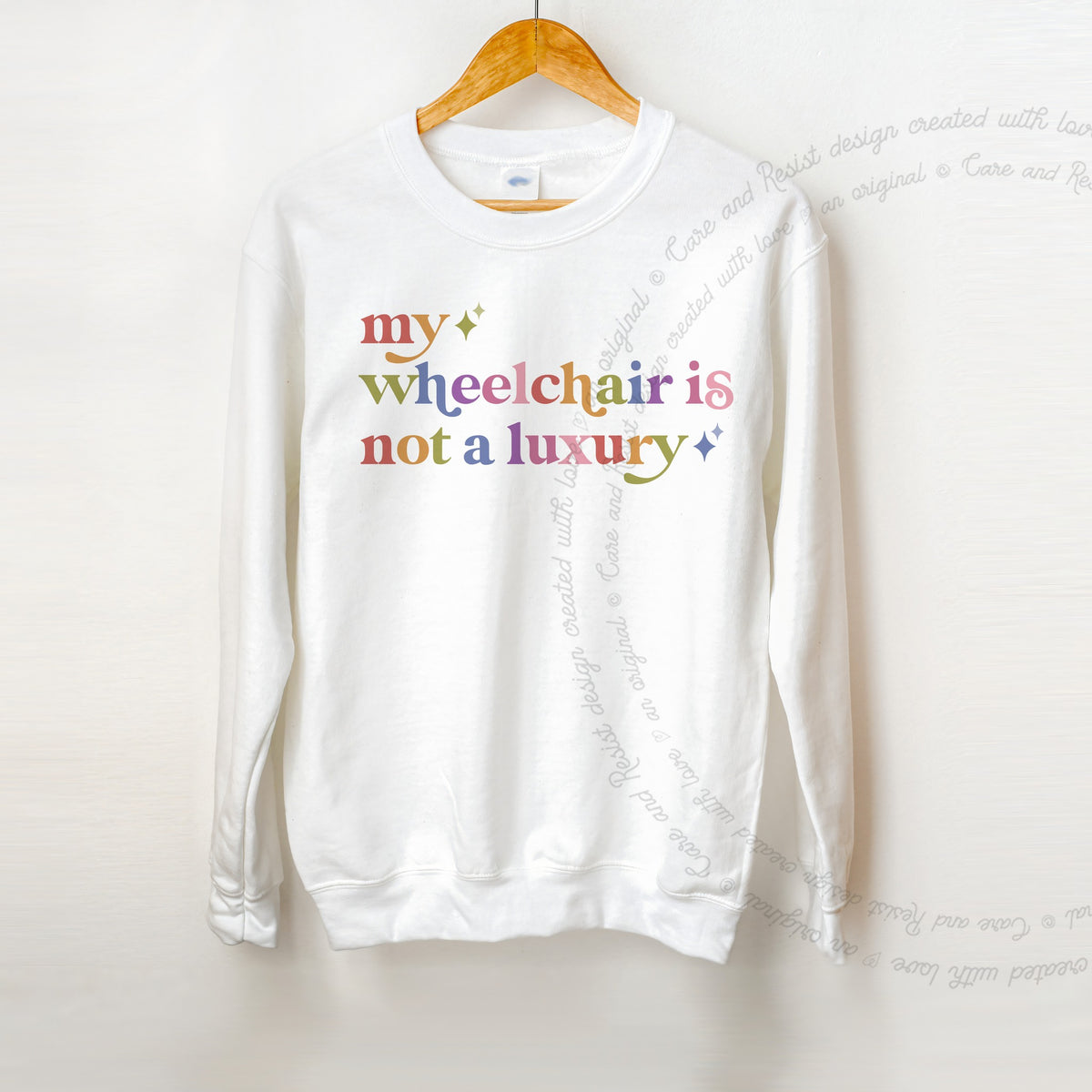 My Wheelchair is not a Luxury Care & Resist Gildan crewneck sweatshirt in White