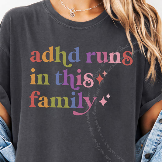 Adhd Runs in This Family Care & Resist progressive t-shirt in Graphite