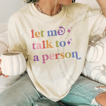 Let Me Talk to a Person Care & Resist rainbow Comfort Colors tee, Ivory