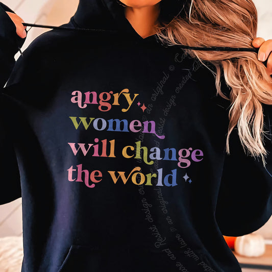 Angry Women Will Change the World Care & Resist Gildan hoodie in Black